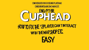 Cuphead How To Fix Player 2 Can T Interact Bug Eng Pt Br By Jean Victor A swell summer at camp for cuphead, mugman, and ms. cyberspace and time