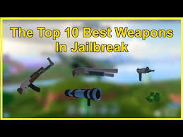 Call of duty modern warfare 2021 (cod mw) best weapon & gun tier list, including updated guides for more info on the best guns, weapon attachments, setups, builds, season 6 & more. Top 10 Best Weapons And Guns In Jailbreak Roblox Youtube