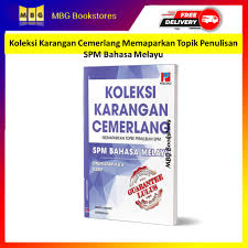 Dalam mengamalkan gaya hidup yang sihat pasti pelbagai cara sudah diusahakan. Koleksi Karangan Cemerlang Memaparkan Topik Penulisan Spm Bahasa Melayu Tingkatan 4 5 Kssm Prestasi Publication Shopee Malaysia
