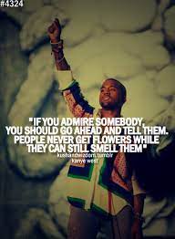 This Is Real Thanks For The Realness Ye Motivational Quotes For How To Act Around People You Admir Inspirational Quotes Pictures Kanye West Quotes Rap Quotes