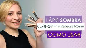 LÁPIS SOMBRA CARE + VANESSA ROZAN