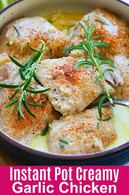 Instant Pot Creamy Garlic Chicken Instant Pot Recipes Chicken Instant Pot Chicken Thighs Recipe Creamy Garlic Chicken