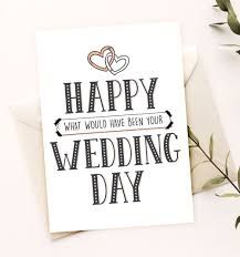 Best wishes on your wedding. Happy What Would Have Been Your Wedding Day Wedding Etsy Wedding Cards Birthday Card Printable Printable Cards