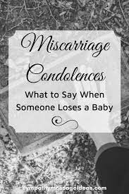 Thoughtful gifts for any occasion. Miscarriage Condolences What To Say When Someone Loses A Baby Sympathy Card Messages