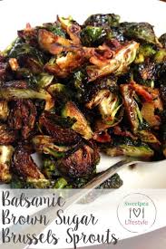 Balsamic Brown Sugar Brussels Sprouts Sweetpea Lifestyle Recipe In 2020 Sprout Recipes Crispy Brussel Sprouts Brussel Sprouts