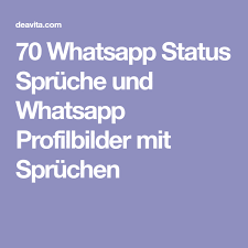 70 Whatsapp Status Sprüche Und Whatsapp Profilbilder Mit Sprüchen