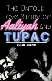 Neither is this story being told by a woman repressed by a particular religion or culture. The Untold Love Story Of Aaliyah And Tupac Shakur Chapter 14 Wattpad