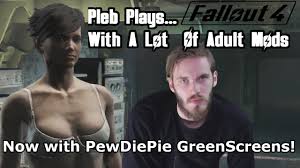 Want to talk about modding? Pleb Plays Fallout 4 With A Lot Of Adult Mods Youtube