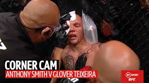 The ufc bout between glover teixeira and anthony smith was tough to watch, says the sport's boss dana white. My Teeth Are Falling Out Corner Cam What Smith And Teixeira S Coaches Said In Between Rounds Youtube