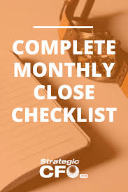 Complete Monthly Close Checklist Checklist Months Completed