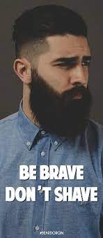 But attraction is as old as. 50 Beard Quotes That Celebrate The Art Of Manliness Beard Quotes Hair And Beard Styles Beard Styles For Men