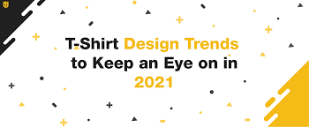 Finden sie ihren lieblingstee bei teegschwendner. T Shirt Design Trends To Keep An Eye On In 2021 Merch Titans Blog