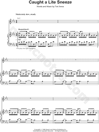 The spire is hot and my cells can. Tori Amos Caught A Lite Sneeze Sheet Music In C Minor Transposable Download Print Sku Mn0080019
