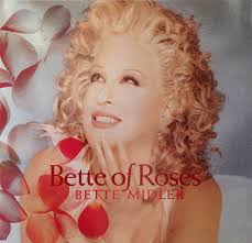 Midler bette the rose the rose some say love, it is a river that drowns the tender reed. Bette Midler Albums Shefalitayal