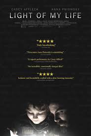 Light Of My Life My Life Movie Casey Affleck Light Of My Life