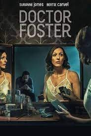 When she suspects her husband is cheating on her, dr. Doctor Foster Season 1 Rotten Tomatoes