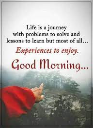 56 Good Morning Quotes And Wishes With Beautiful Images Morning Inspirational Quotes Good Morning Inspirational Quotes Good Morning Quotes For Him