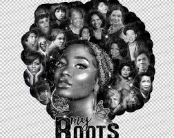My Roots Black History Women, Ancestors, Proud African Woman, Afro Hair,  Afro Women JPG, PNG