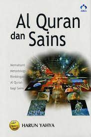 (dasar integrasi islam dan sains). Al Quran Dan Sains