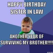 Birthday Caption For Sister Funny Happy Birthday Sister In Law Quotes Sister In Law Quotes Happy Birthday Brother Quotes Birthday Quotes Funny