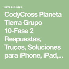 Codycross Planeta Tierra Grupo 10 Fase 2 Respuestas Trucos Soluciones Para Iphone Ipad Ipod Touch Android Kindle Y Otros Dispositivos Con Capturas De Math