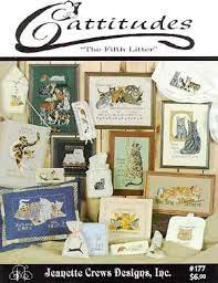 Maybe you would like to learn more about one of these? Jeanette Crews Designs Catitudes 5 Cat Cross Stitches Cross Stitch Books Cross Stitch