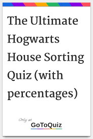 The Ultimate Hogwarts House Sorting Quiz With Percentages My Result Hufflepuff Hogwarts Houses House Sorting Quiz Sorting Quiz
