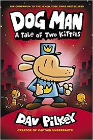 Download Pdf Dog Man A Tale Of Two Kitties From The Creator Of Captain Underpants Dog Man Libri Crimine Doge