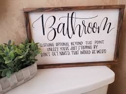 Bathroom Clothing Optional Wood Sign Farmhouse Signs Bathroom Sign Bathroom Humor Farmhouse Bathroom Sign Funny Bathroom Sign Wood Signs Home Decor Bathroom Signs Home Decor Tips