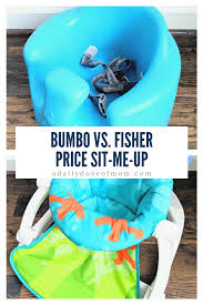 Bumbo Versus Fisher Price Sit Me Up How To Choose The Best Floor Seat Attachment Parenting Baby Bumbo Bumbo Seat
