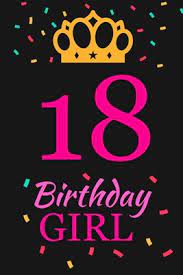 A list of cool gift ideas for the teenage boy! 18 Birthday Girl Happy 18th Birthday 18 Years Old Cute Gift For Girls By Simpleshelf Publishing