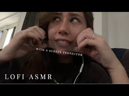 ASMR WITH A SCREEN PROTECTOR