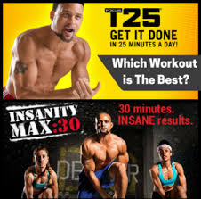 focus t25 vs insanity vs max 30 which