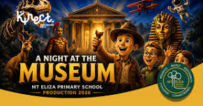 Mt Eliza Primary School: A Night at the Museum