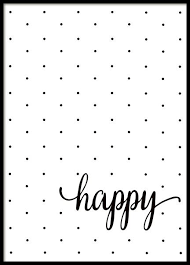 Happy Posters Black And White Posters Poster Prints Black And White Prints