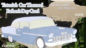 To make either a large or a small cardboard car, you'll need. How To Make A Classic Car Themed Father S Day Card Youtube