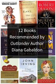 12 Books Recommended By Outlander Author Diana Gabaldon 12th Book Books Book Worth Reading