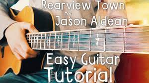 Rearview Town Jason Aldean Guitar Lesson For Beginners Rearview Town Guitar Lessons For Beginners Learn Guitar Guitar Tutorial