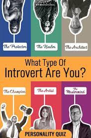 Maybe you would like to learn more about one of these? What Type Of Introvert Are You Personality Test