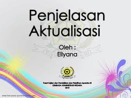 Maybe you would like to learn more about one of these? Penjelasan Aktualisasi Ppt Download