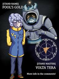 Check spelling or type a new query. Volta Tera And His Stand Fool S Gold Fanstands