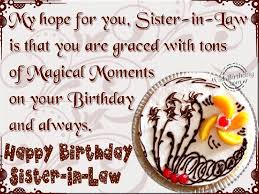 If that sounds like what you have in mind for. Happy Birthday My Dear Sister In Law Wishbirthday Com Birthday Wishes Quotes Sister Birthday Quotes Birthday Wishes For Kids