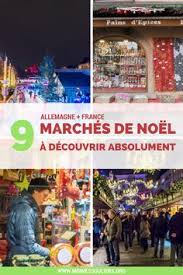 Ma Tournee Des Marches De Noel En Photos Moi Mes Souliers Marche De Noel Noel En Allemagne Visite France
