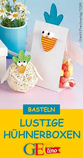 Huhner Verpackungen Mit Bildern Ostergeschenke Basteln Basteln Fruhling Kinder Basteln Anleitung
