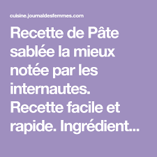 Recette De Pate Sablee La Meilleure Recette Recette Recette Recette Creme Patissiere Recette Facile Et Rapide