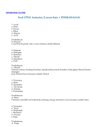 Agar kamu bisa belajar lebih jauh, silahkan download kumpulan contoh soal tkd cpns 2019/2020 di bawah ini. Soal Antonim Cpns
