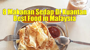 Ketiga suku bangsa ini memang mayoritas di malaysia makan apa saja di kuala lumpur? 8 Makanan Sedap Di Kuantan Best Food In Malaysia Youtube