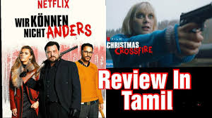 Netflix's content is updated with many new movies and series every week. Christmas Crossfire Movie Review In Tamil Wir Konnen Nicht Anders Review Kostja Ullmann Alli Neumann Youtube