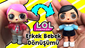 Lol Erkek Bebek Donusumu Ve Boyama Oyuncak Yap Youtube