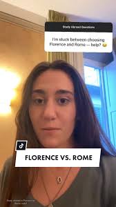 Study Abroad in Florence vs. Rome: A Student's Perspective